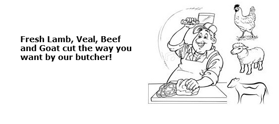 E. Ask our butcher for your favorite meat cuts of choice!